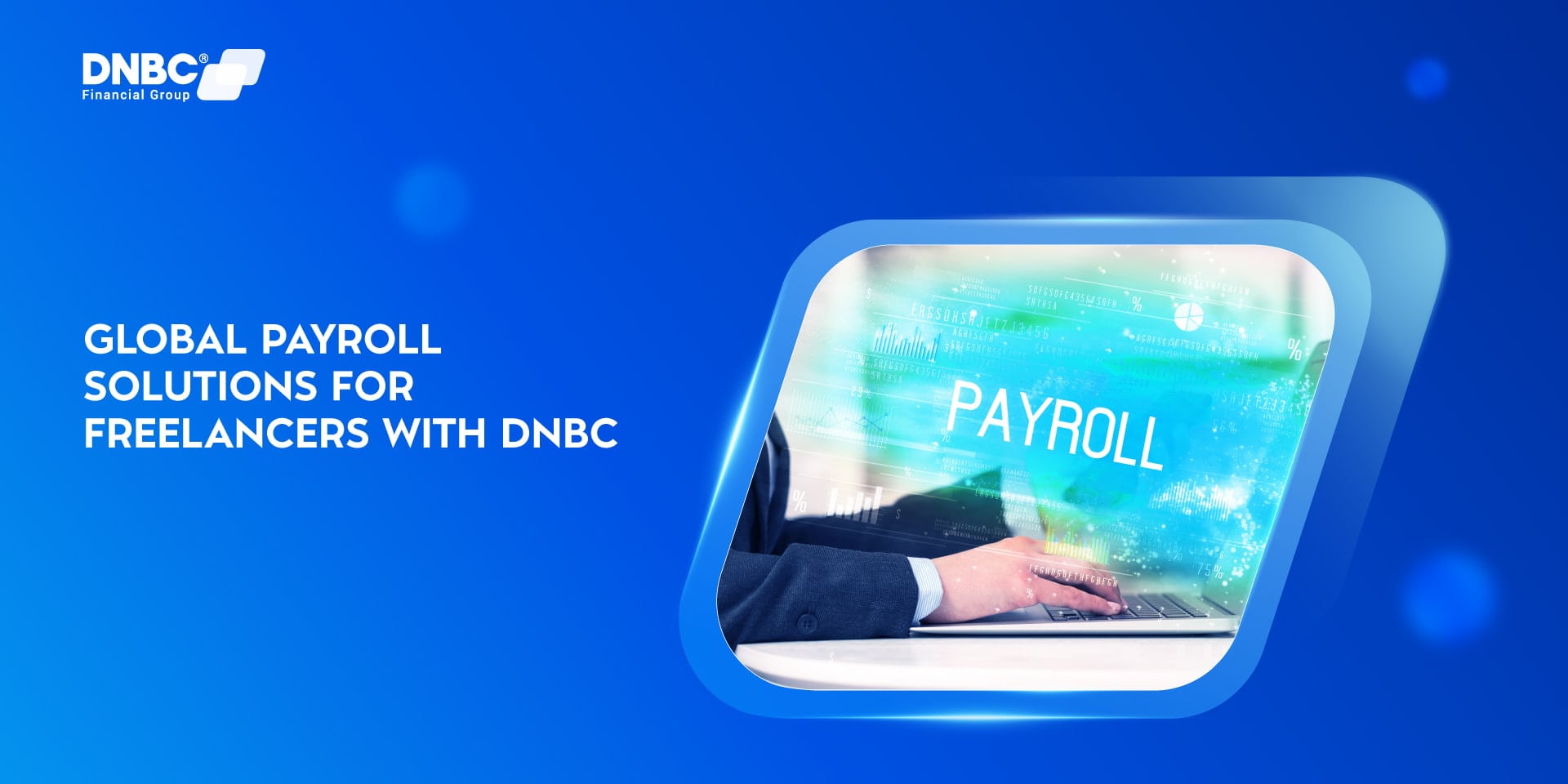 Payroll for Freelancers Made Simple with DNBC Payroll for Freelancers Made Simple with DNBC