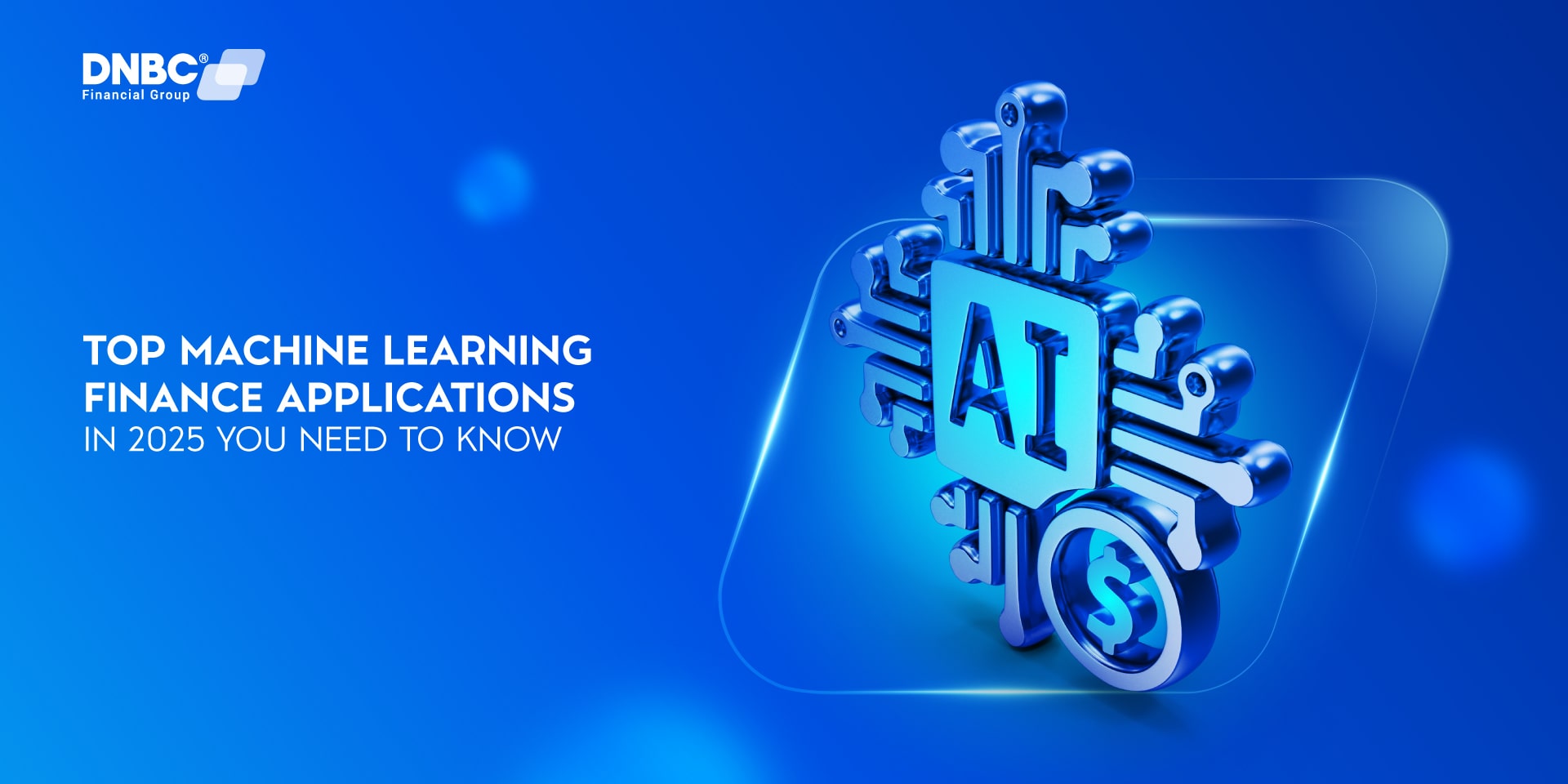 Top Machine Learning Finance Applications 2025 Top Machine Learning Finance Applications 2025