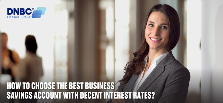 How to choose the best business savings account with decent interest rates?