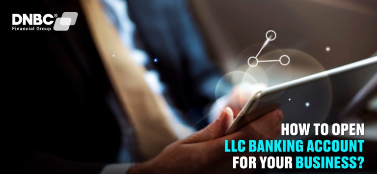 How to open an LLC banking account for your business?