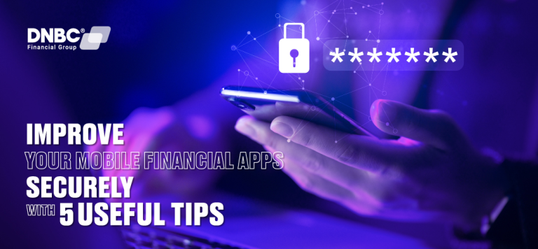Improve your mobile financial apps securely with 5 useful tips